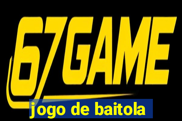 jogo de baitola